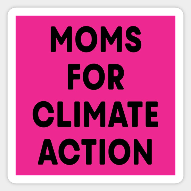 Moms for Climate Action (Hot Pink) Sticker by ImperfectLife